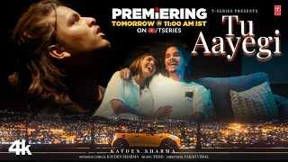 Tu Aayegi Lyrics